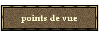 points de vue