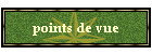 points de vue